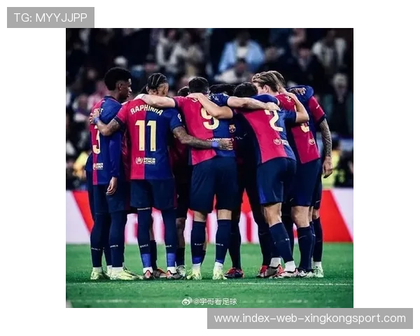 巴萨若在关键位置补强，稳步回归强队行列